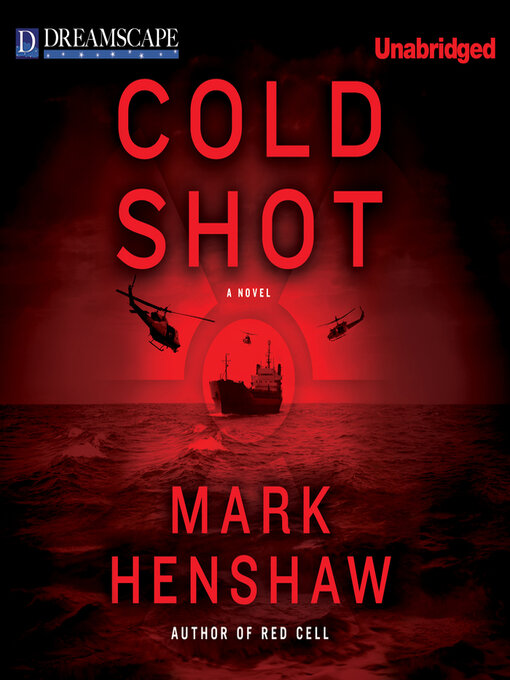 Title details for Cold Shot by Mark Henshaw - Available